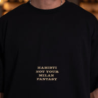 Habibti not your milan fantasy T-SHIRT